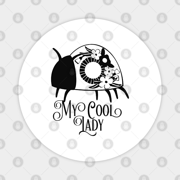 My Cool Lady - Ladybug Magnet by Animal Specials